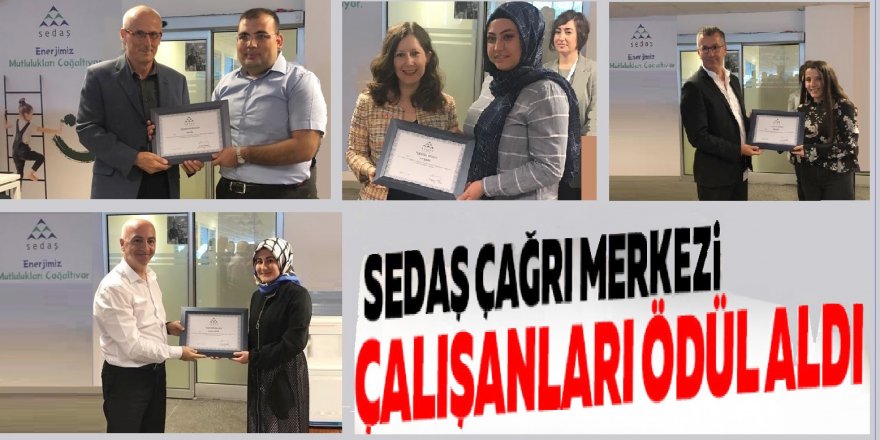 SEDAŞ çağrı merkezi çalışanları ödüllendirdi