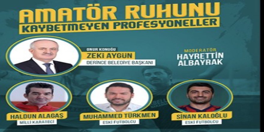 Derince’de panel heyecanı