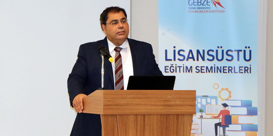 Lisansüstü Eğitim Semineri Düzenlendi