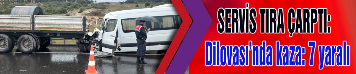 SERVİS TIRA ÇARPTI: Dilovası’nda kaza: 7 yaralı