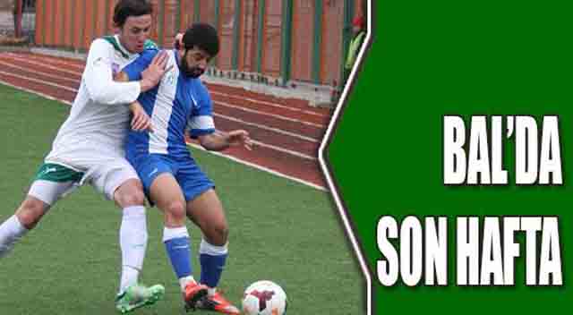BAL’da son hafta