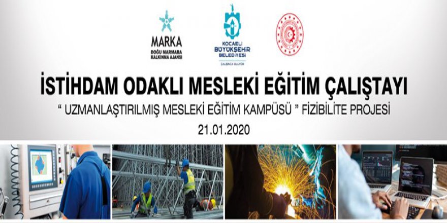 Büyükşehirden İstihdam Odaklı Mesleki Eğitim Çalıştayı