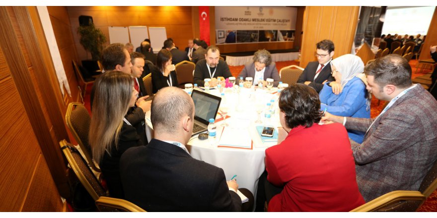 ‘İstihdam Odaklı Mesleki Eğitim Çalıştayı’  gerçekleştirildi