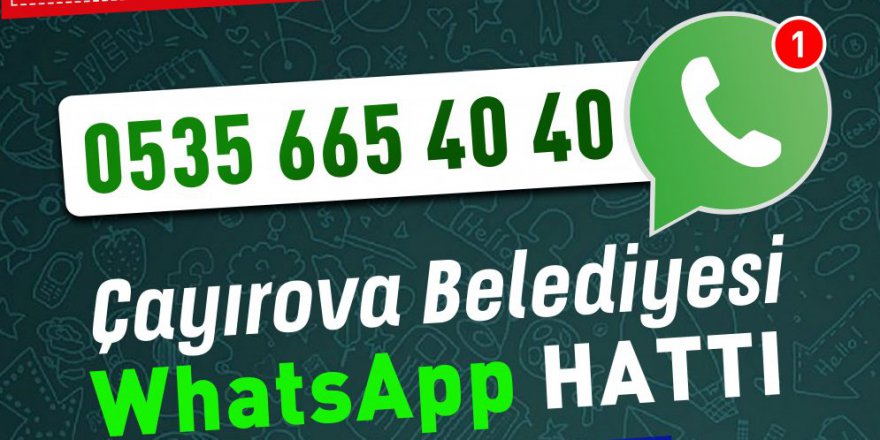 Çayırova’da Whatsapp çözüm hattı