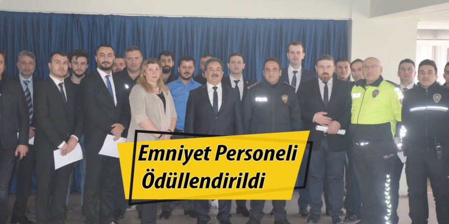 Emniyet Personeli Ödüllendirildi