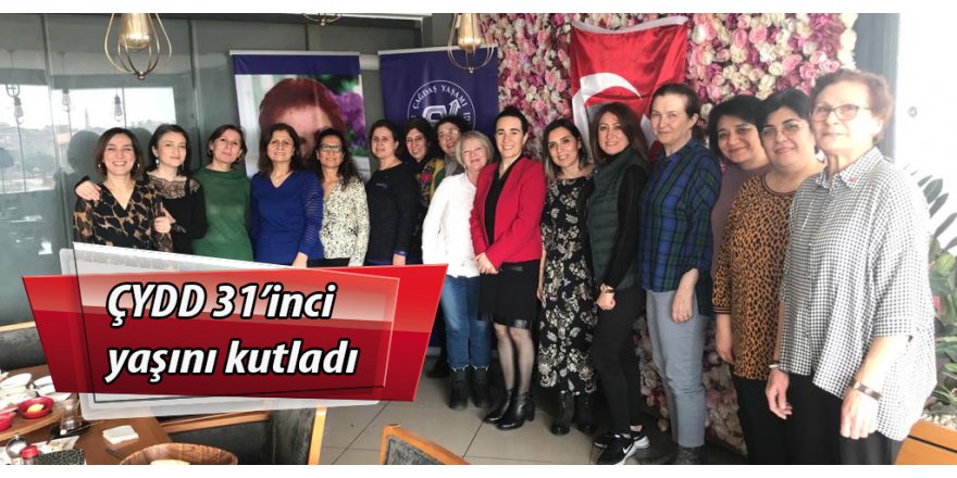 ÇYDD 31’inci yaşını kutladı