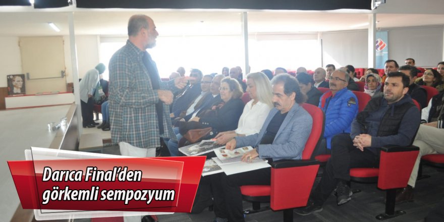 Darıca Final’den görkemli sempozyum