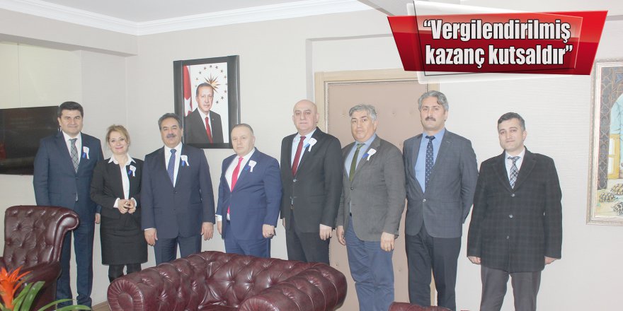 “Vergilendirilmiş kazanç kutsaldır”