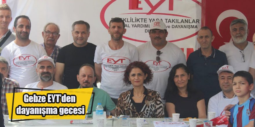 Gebze EYT’den dayanışma gecesi