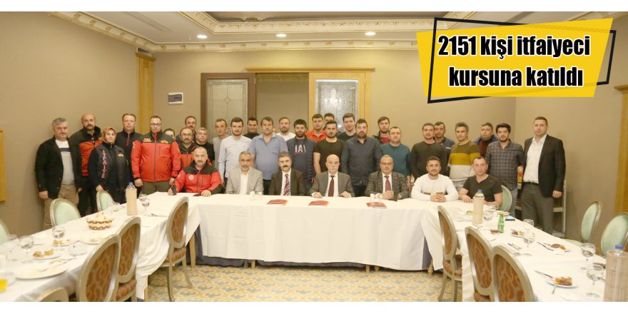 2151 kişi itfaiyeci kursuna katıldı