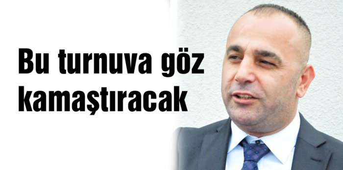 Bu turnuva göz kamaştıracak