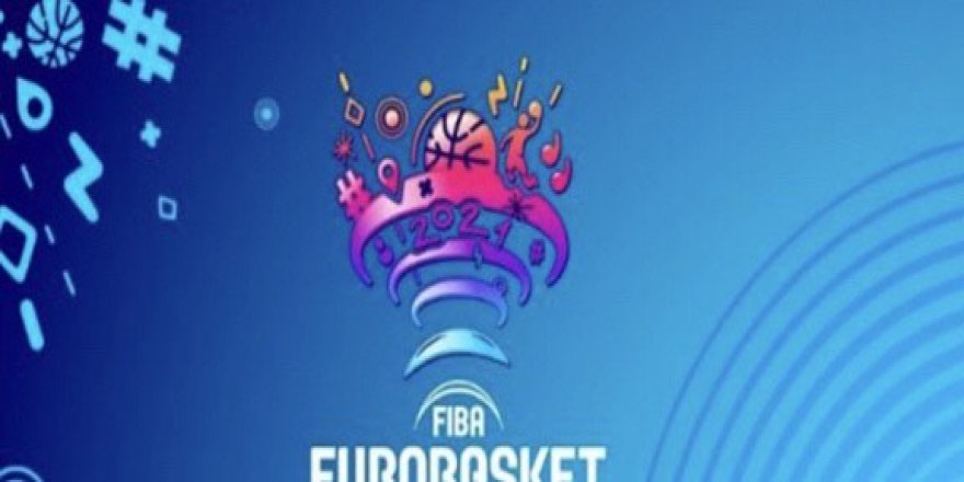 Avrupa Basketbol Şampiyonası ertelendi