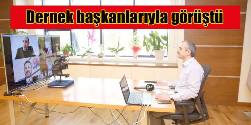 Dernek başkanlarıyla görüştü