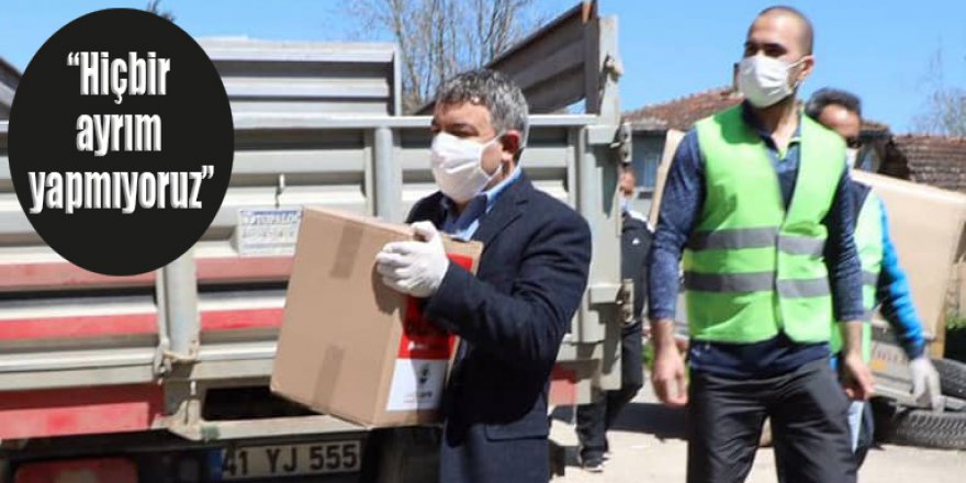 “Hiçbir ayrım yapmıyoruz”