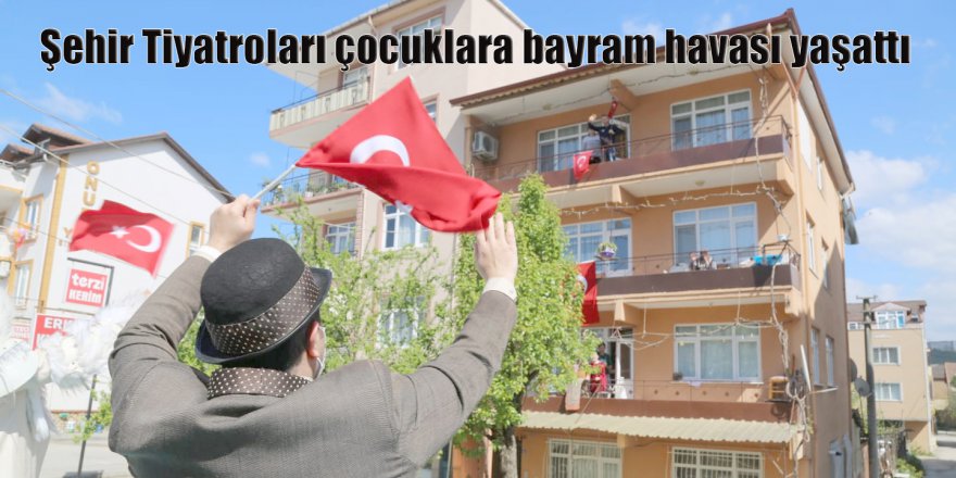 Şehir Tiyatroları çocuklara bayram havası yaşattı