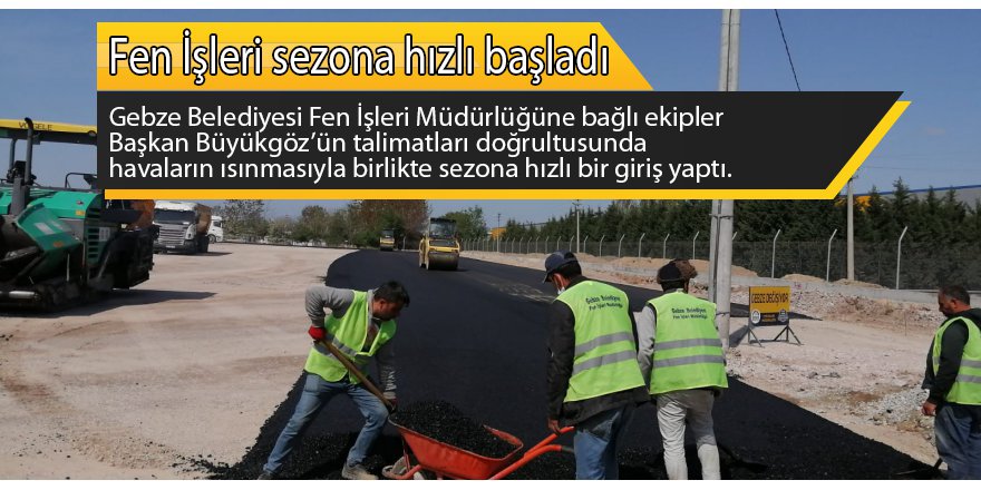 Fen İşleri sezona hızlı başladı