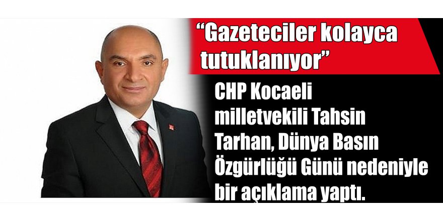 “Gazeteciler kolayca tutuklanıyor”