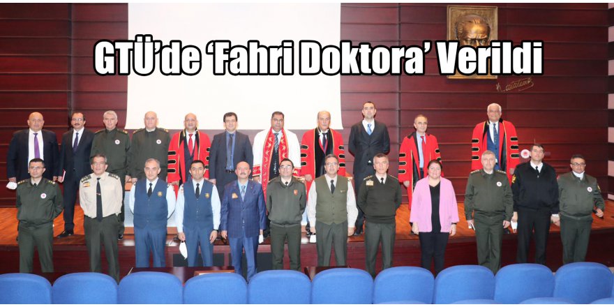 GTÜ’de ‘Fahri Doktora’ Verildi