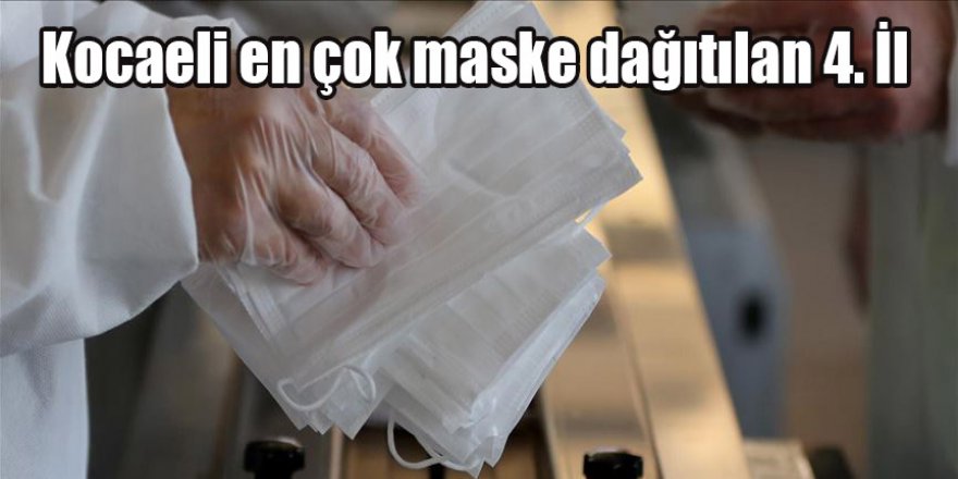 Kocaeli en çok maske dağıtılan 4. İl