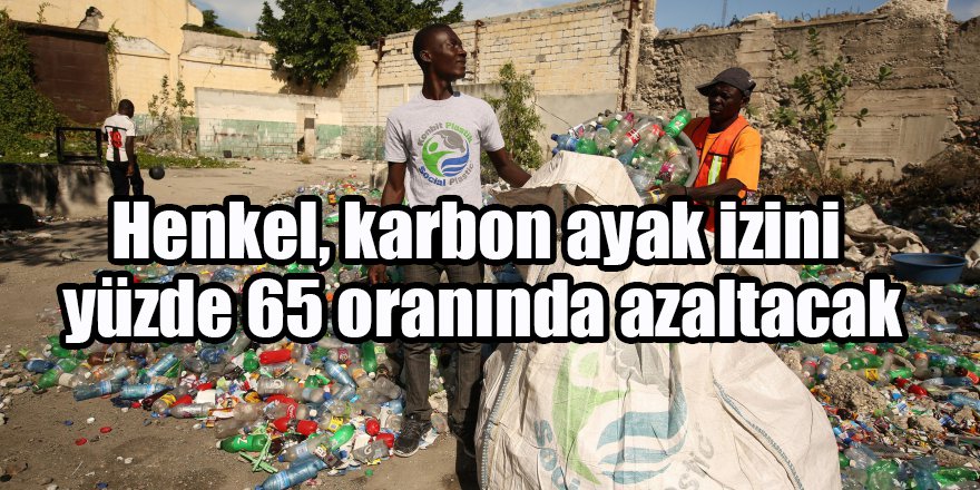 Henkel, karbon ayak izini yüzde 65 oranında azaltacak