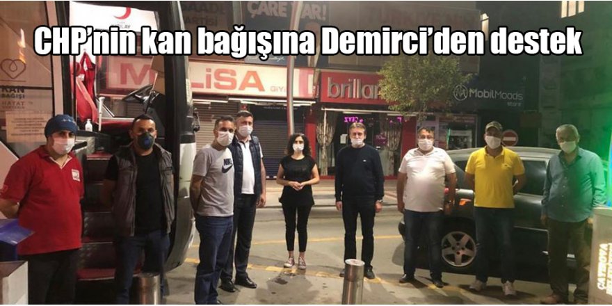 CHP’nin kan bağışına Demirci’den destek