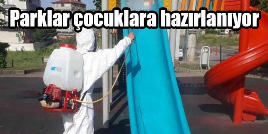 Parklar çocuklara hazırlanıyor