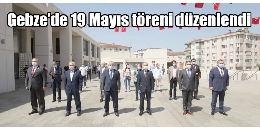 Gebze’de 19 Mayıs töreni düzenlendi