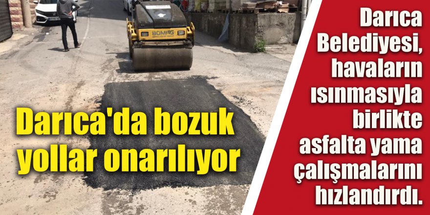 Darıca'da bozuk yollar onarılıyor