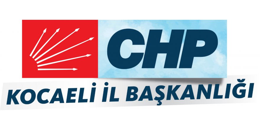 CHP Kocaeli’de  Yönetim Kurulu üye sayısı 30’a çıkartıldı