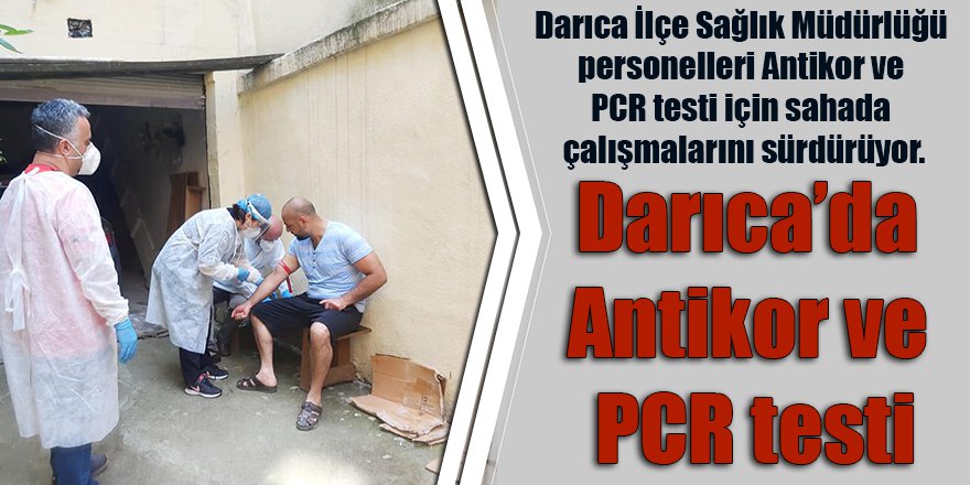 Darıca’da Antikor ve PCR testi