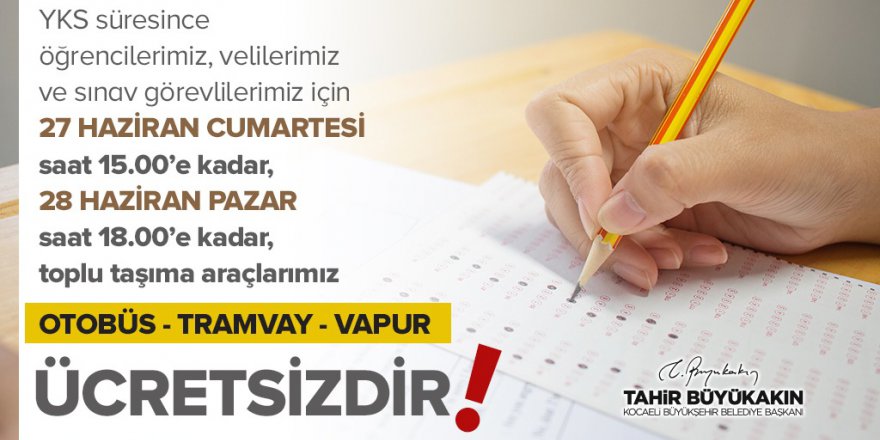 Büyükşehir’den YKS’ye gireceklere ücretsiz ulaşım