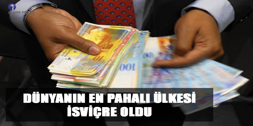 Türkiye, dünyanın en pahalı 102’nci ülkesi