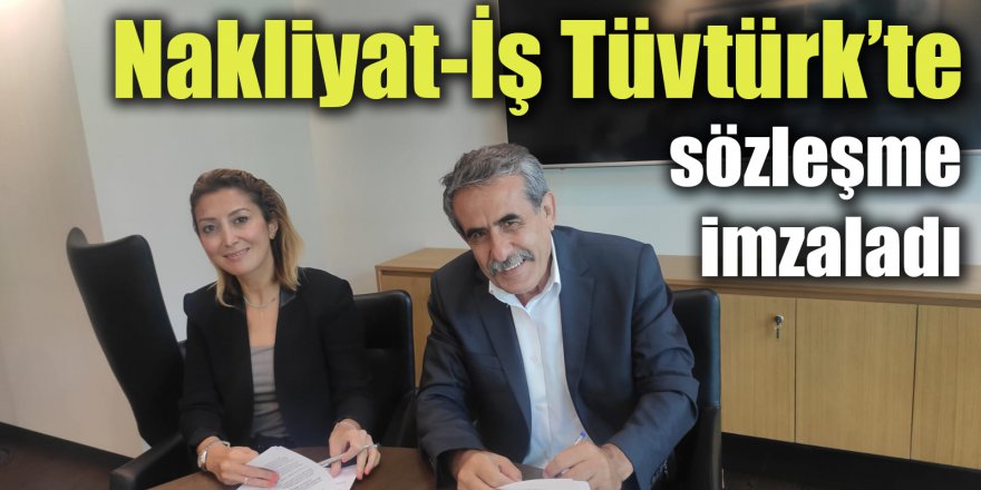 Nakliyat-İş Tüvtürk’te sözleşme imzaladı