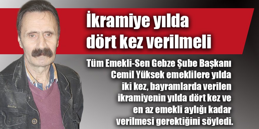 İkramiye yılda dört kez verilmeli