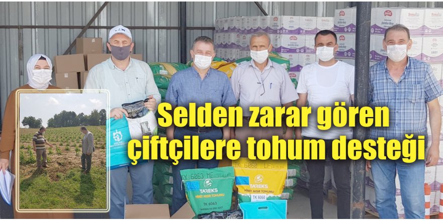 Selden zarar gören çiftçilere tohum desteği