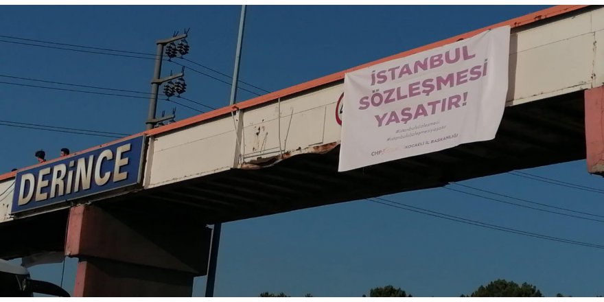 CHP’li kadınlardan  “İstanbul   Sözleşmesi Yaşatır” pankartı