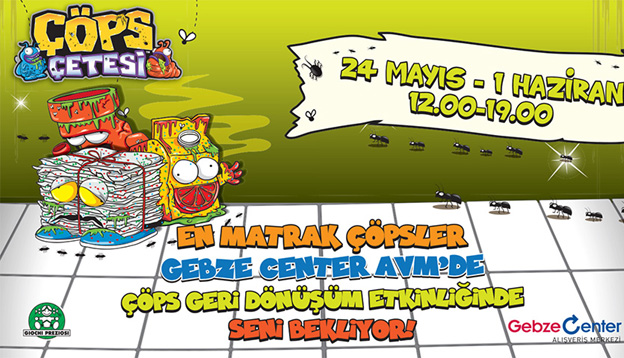 Çöps Çetesi Gebze Center’da