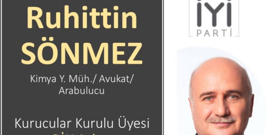 Ruhittin Sönmez İYİ Parti GİK’e aday