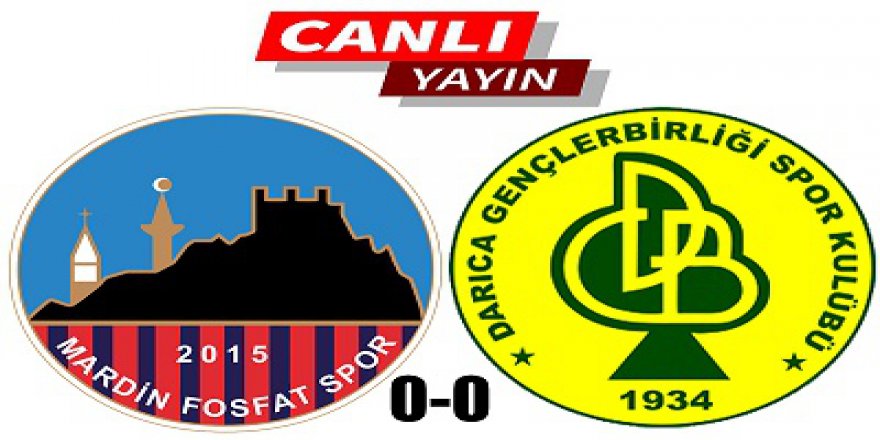 Mardin Fosfat spor-Darıca Gençlerbirliği maçı canlı yazılımla sitemizde