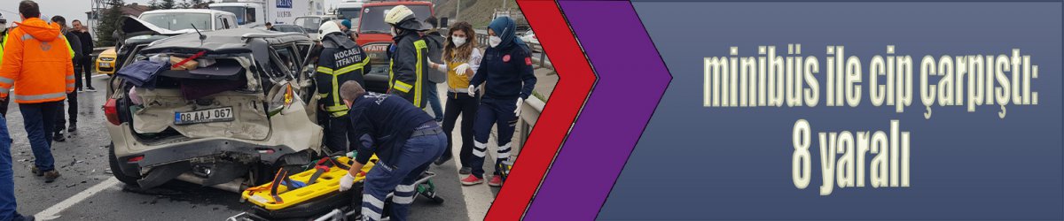 minibüs ile cip çarpıştı: 8 yaralı