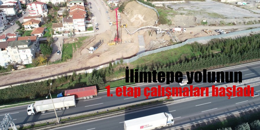 İlimtepe yolunun 1. etap çalışmaları başladı
