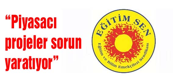 “Piyasacı projeler sorun yaratıyor”