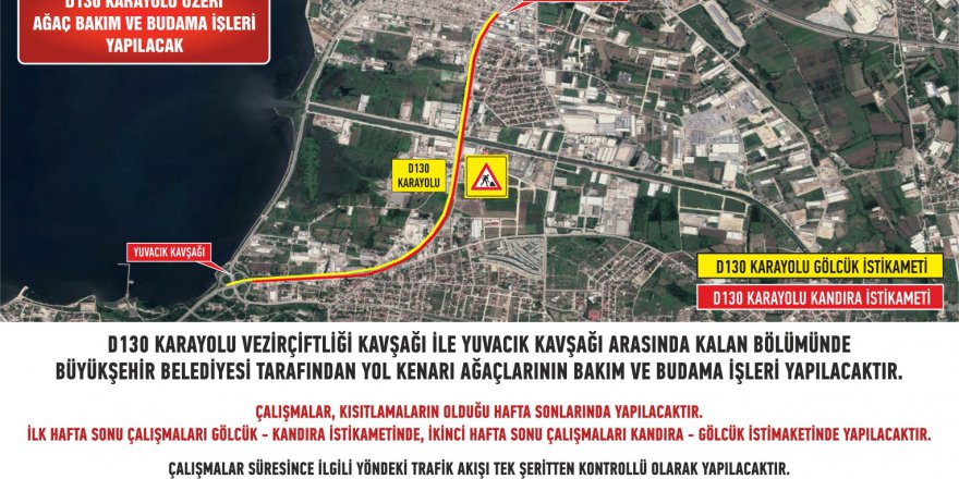 Hafta sonu D-130’da ağaçlar budanacak