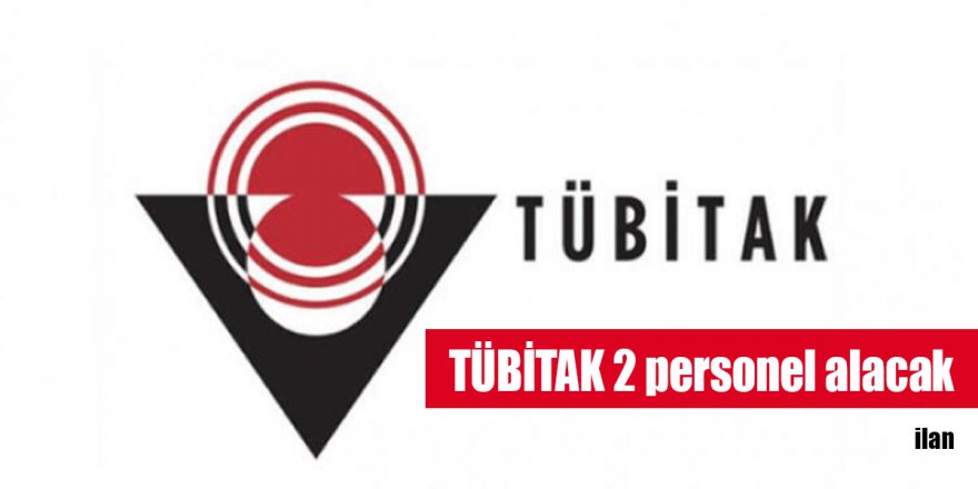 TÜBİTAK 2 personel alacak
