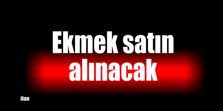 Ekmek satın alınacak
