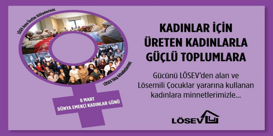 LÖSEV başarısının  arkasındaki kadınlar