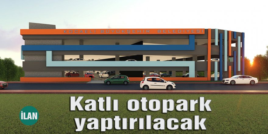 Katlı otopark yaptırılacak