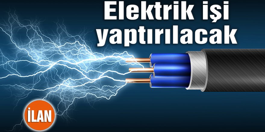 Elektrik işi yaptırılacak