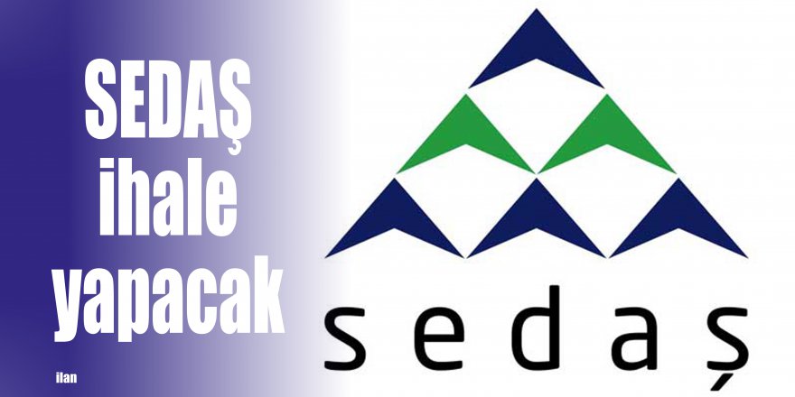 SEDAŞ ihale yapacak