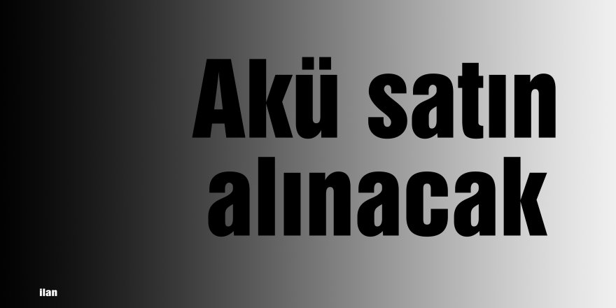 Akü satın alınacak